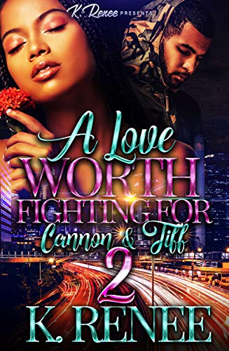 A Love Worth Fighting For: Cannon & Tiff 2